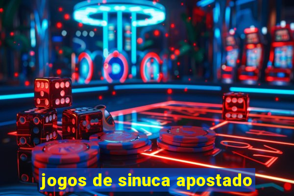 jogos de sinuca apostado